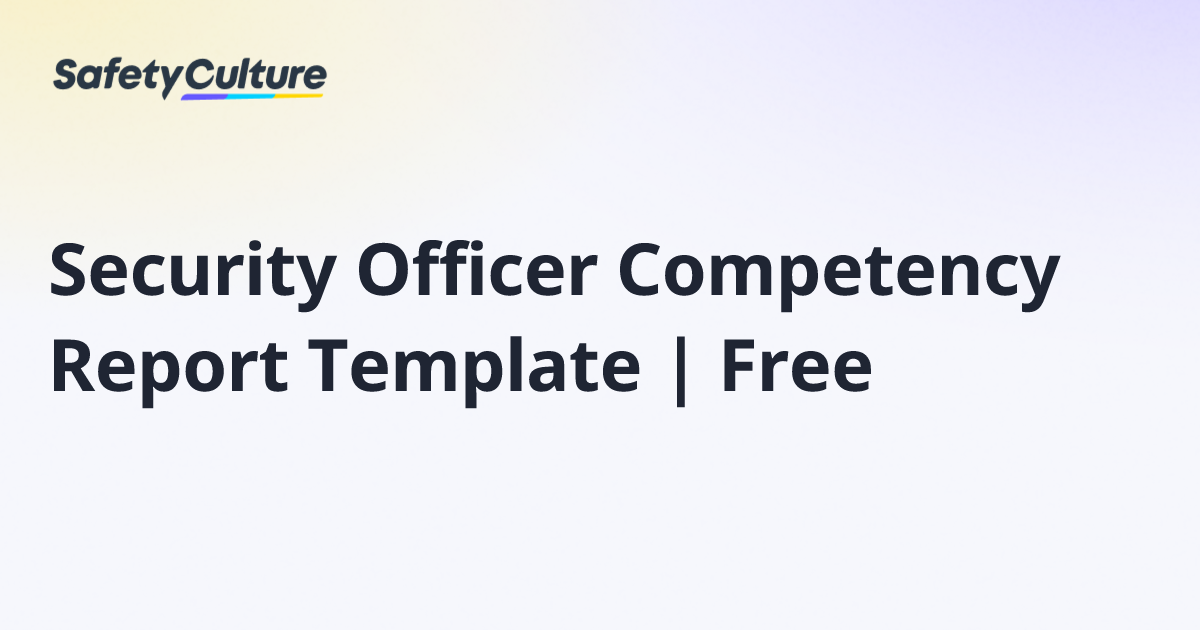 Security Officer Competency Report Template | Free | Free Template