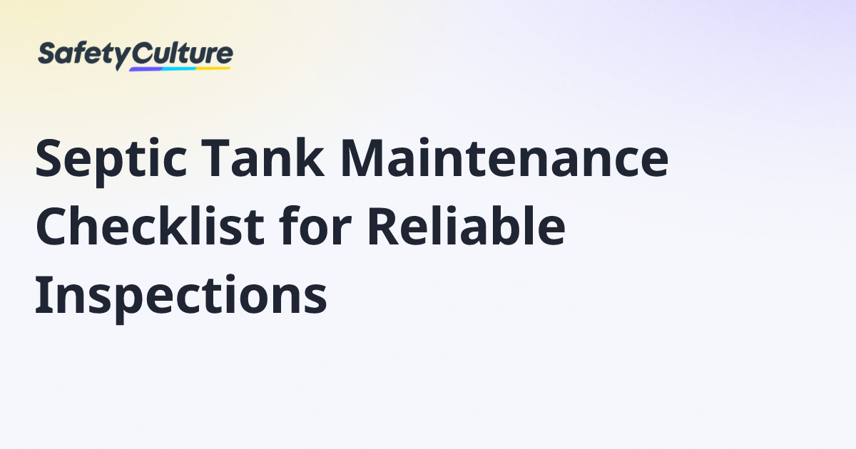 Ultimate Guide to Septic Tank Maintenance Checklist