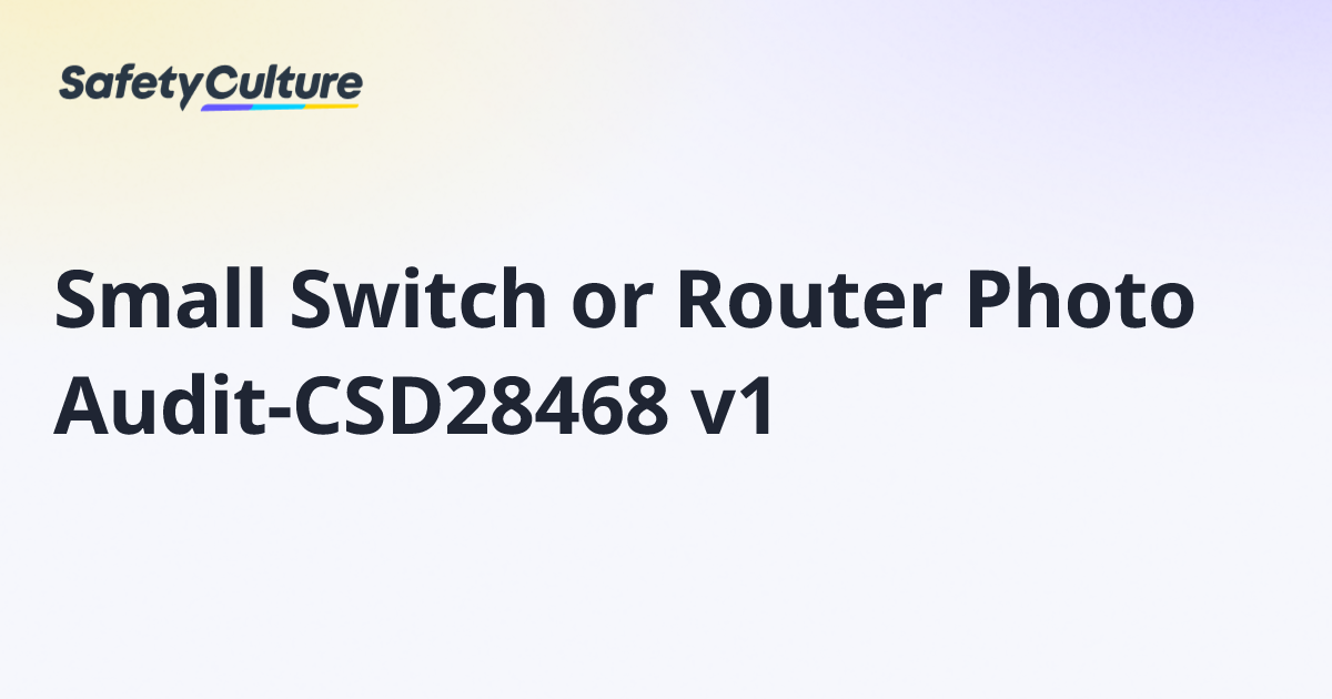 Small Switch or Router Photo Audit-CSD28468 v1 | Free Template