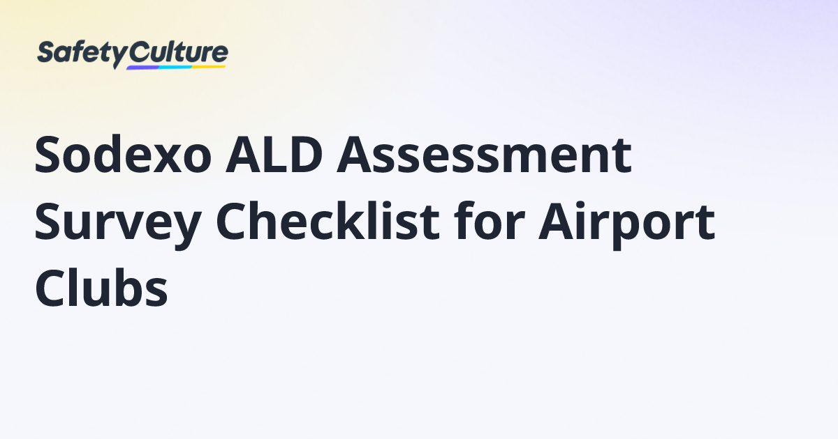 Sodexo ALD Assessment Survey Checklist for Airport Clubs | Free Template