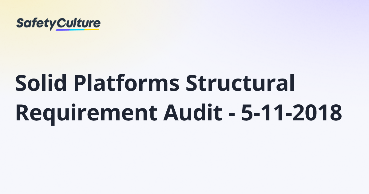 Solid Platforms Structural Requirement Audit - 5-11-2018 | Free Template