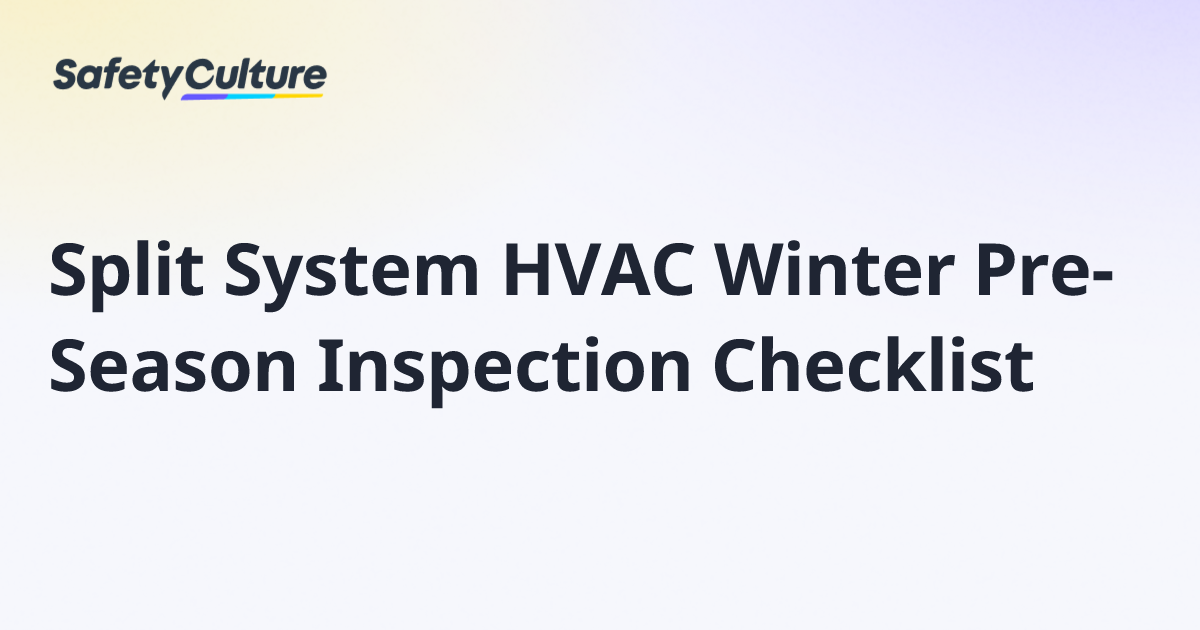 Split System HVAC Winter Pre-Season Inspection Checklist | Free Template