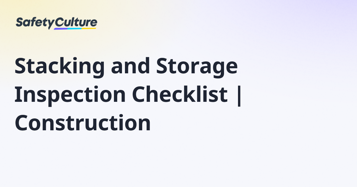 Stacking and Storage Inspection Checklist | Construction | Free Template