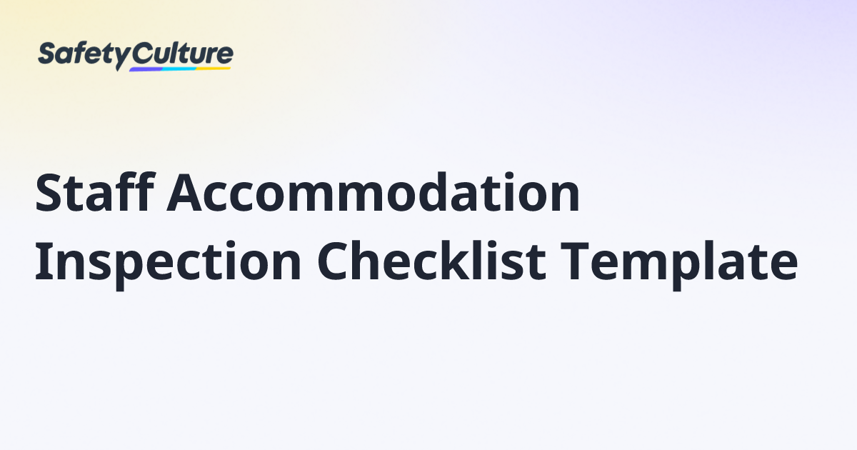 Staff Accommodation Inspection Checklist Template | Free Template