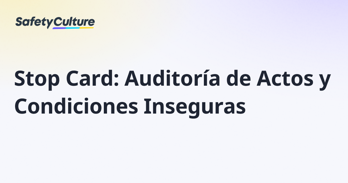 Stop Card: Auditoría de Actos y Condiciones Inseguras | Free Template