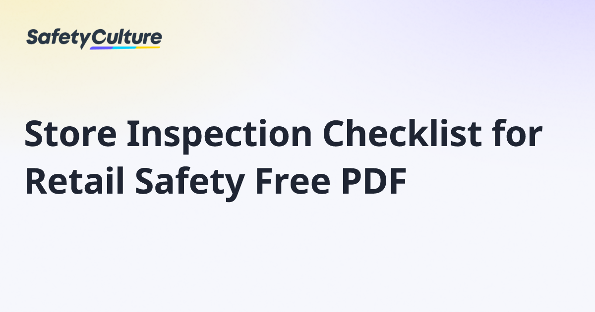 Store Inspection Checklist for Retail Safety Free PDF | Free Template
