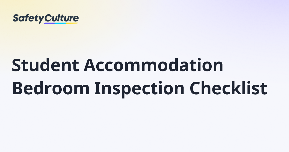 Student Accommodation Bedroom Inspection Checklist | Free Template