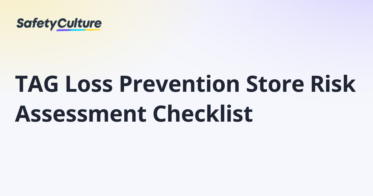 TAG Loss Prevention Store Risk Assessment Checklist | Free Template