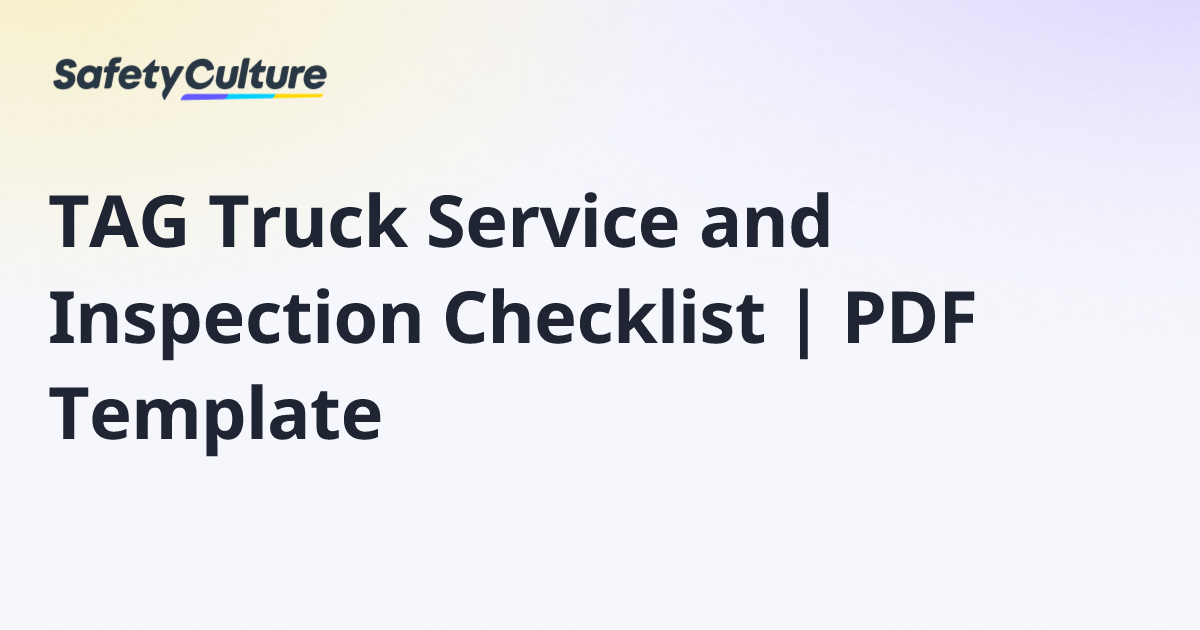 TAG Truck Service and Inspection Checklist | PDF Template | Free Template