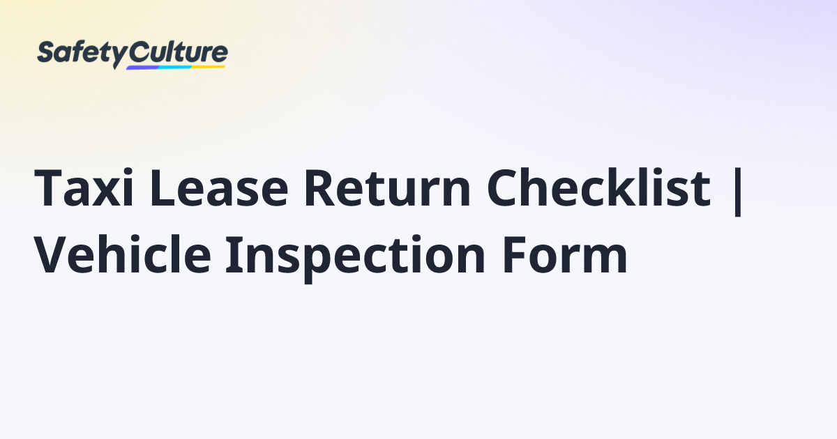 Taxi Lease Return Checklist | Vehicle Inspection Form | Free Template