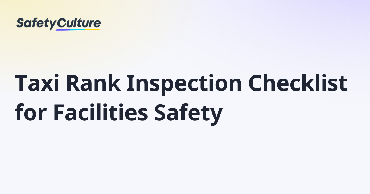 Taxi Rank Inspection Checklist for Facilities Safety | Free Template