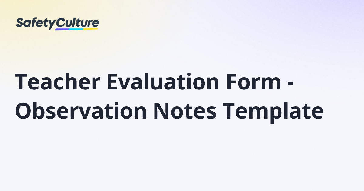 Teacher Evaluation Form - Observation Notes Template | Free Template