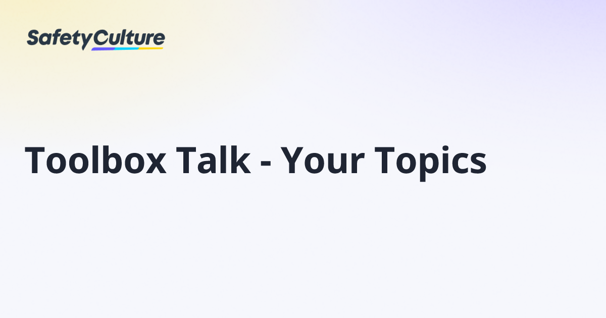 Toolbox Talk Topics Template for Safer Job Sites