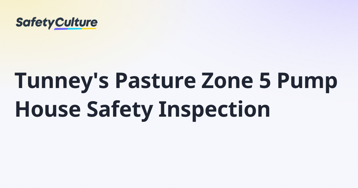 Tunney's Pasture Zone 5 Pump House Safety Inspection | Free Template