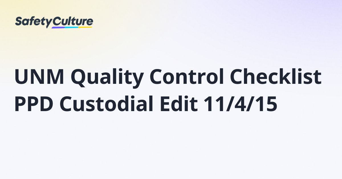 UNM Quality Control Checklist PPD Custodial Edit 11/4/15 | Free Template