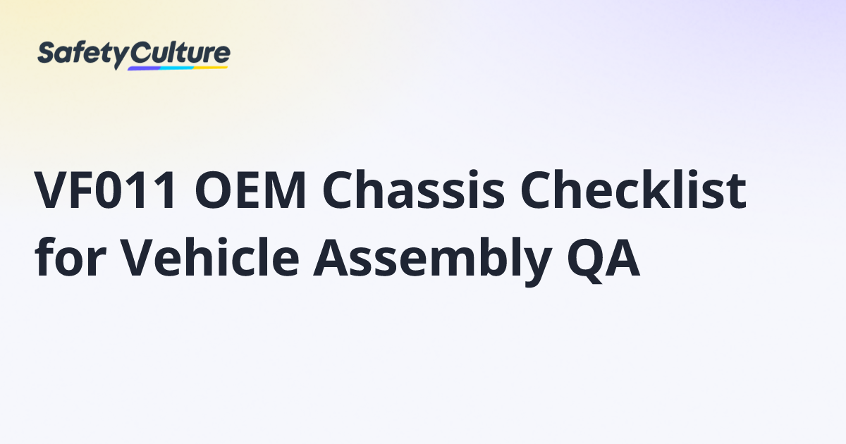 VF011 OEM Chassis Checklist for Vehicle Assembly QA | Free Template