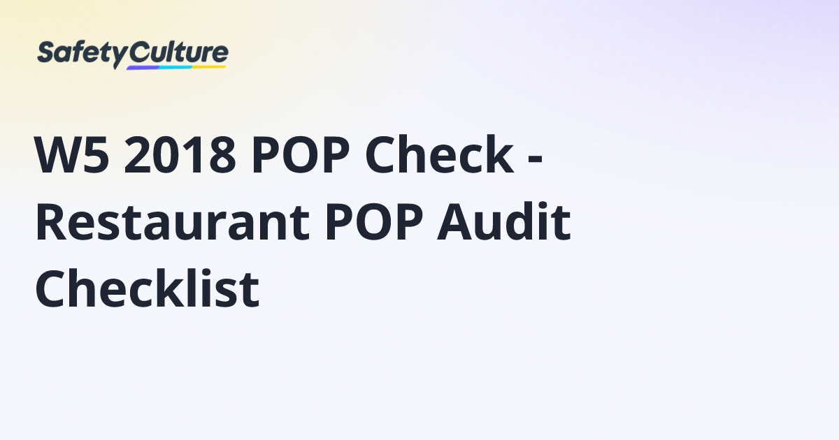 W5 2018 POP Check - Restaurant POP Audit Checklist | Free Template