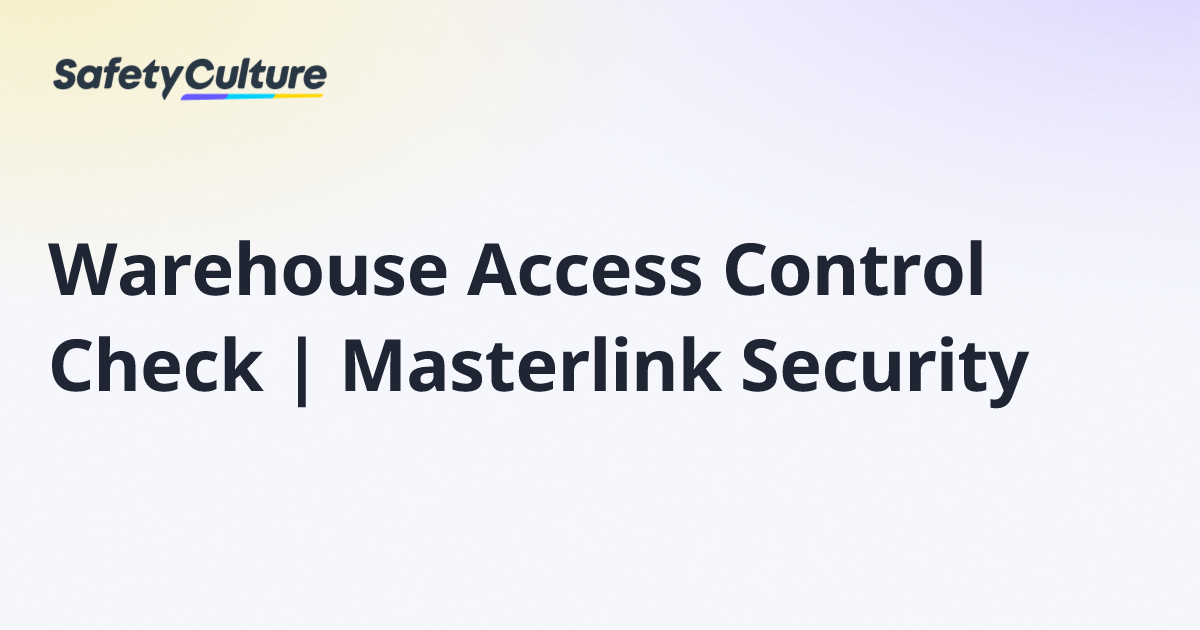 Warehouse Access Control Check | Masterlink Security | Free Template