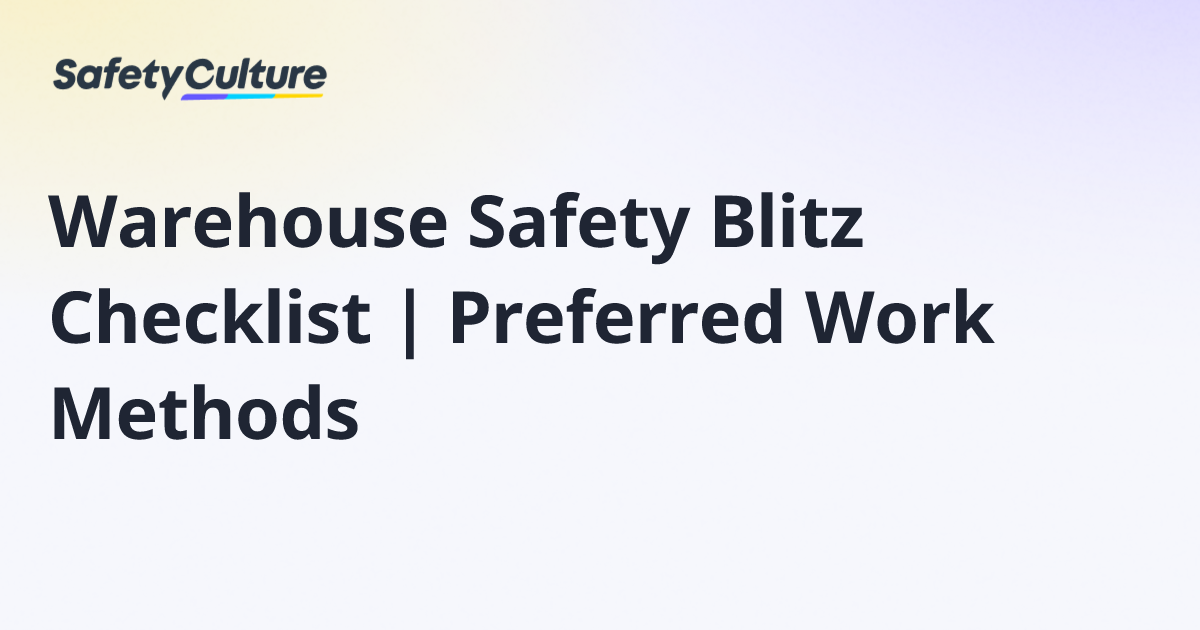 Warehouse Safety Blitz Checklist | Preferred Work Methods | Free Template