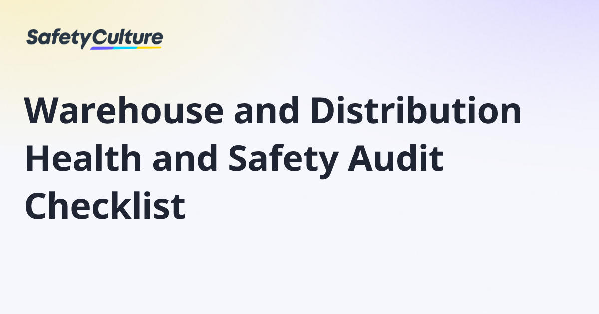 Warehouse and Distribution Health and Safety Audit Checklist | Free ...