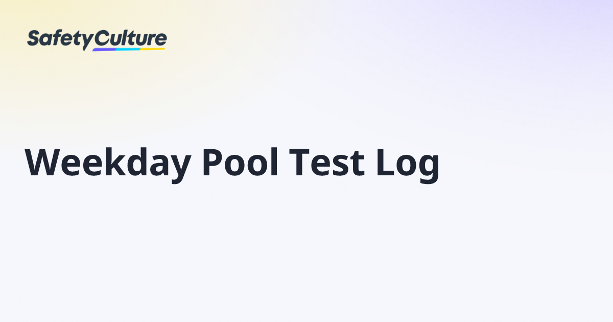 Weekday Pool Test Log | Free Template