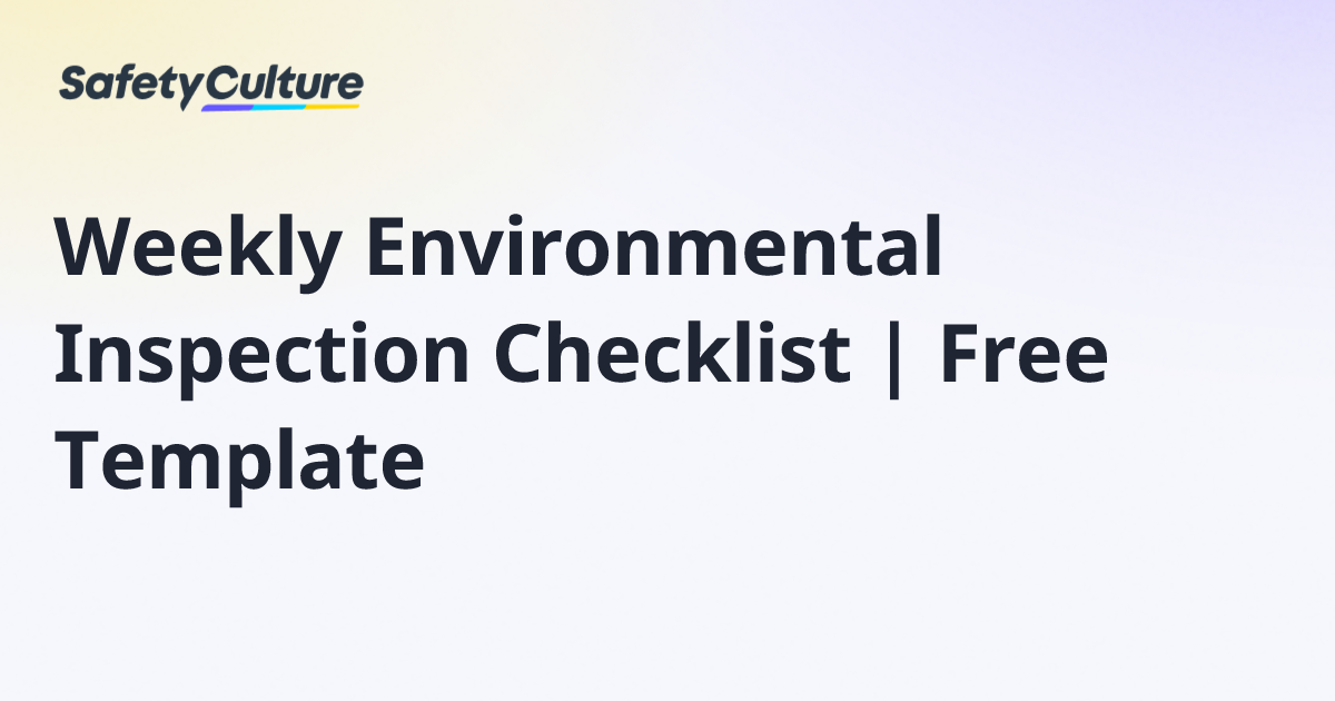 Weekly Environmental Inspection Checklist | Free Template | Free Template