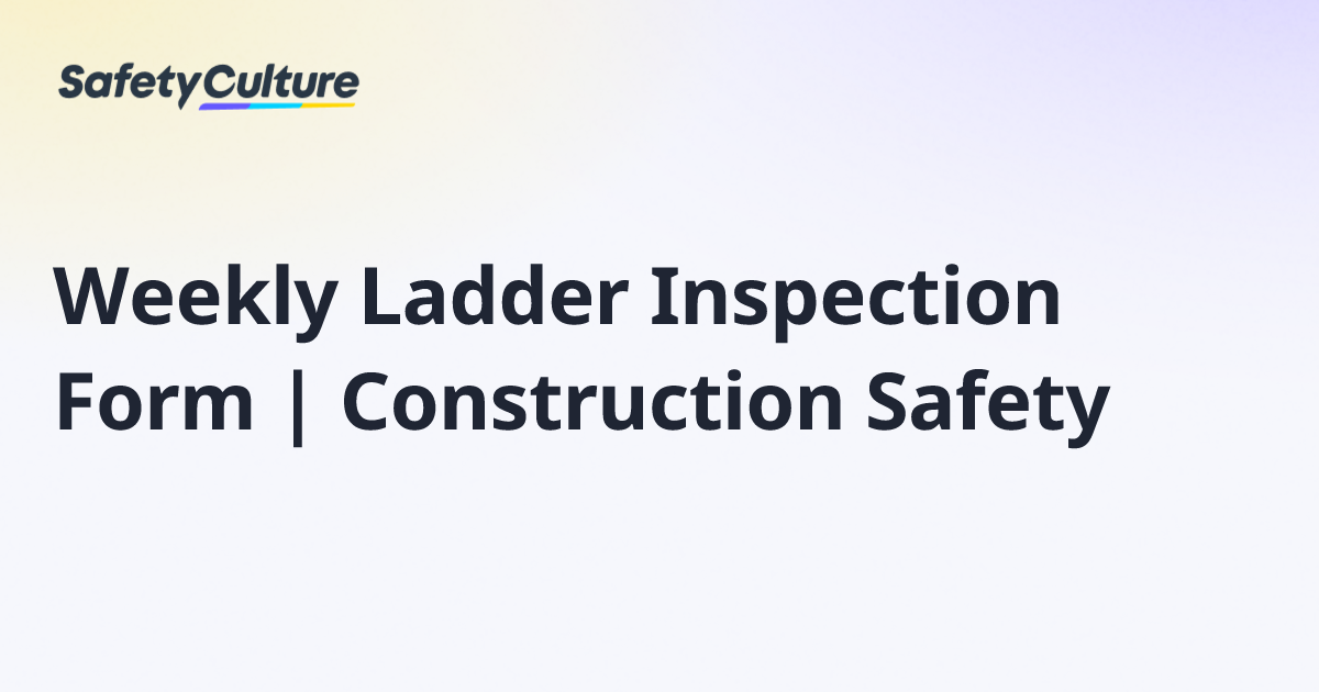 Weekly Ladder Inspection Form | Construction Safety | Free Template