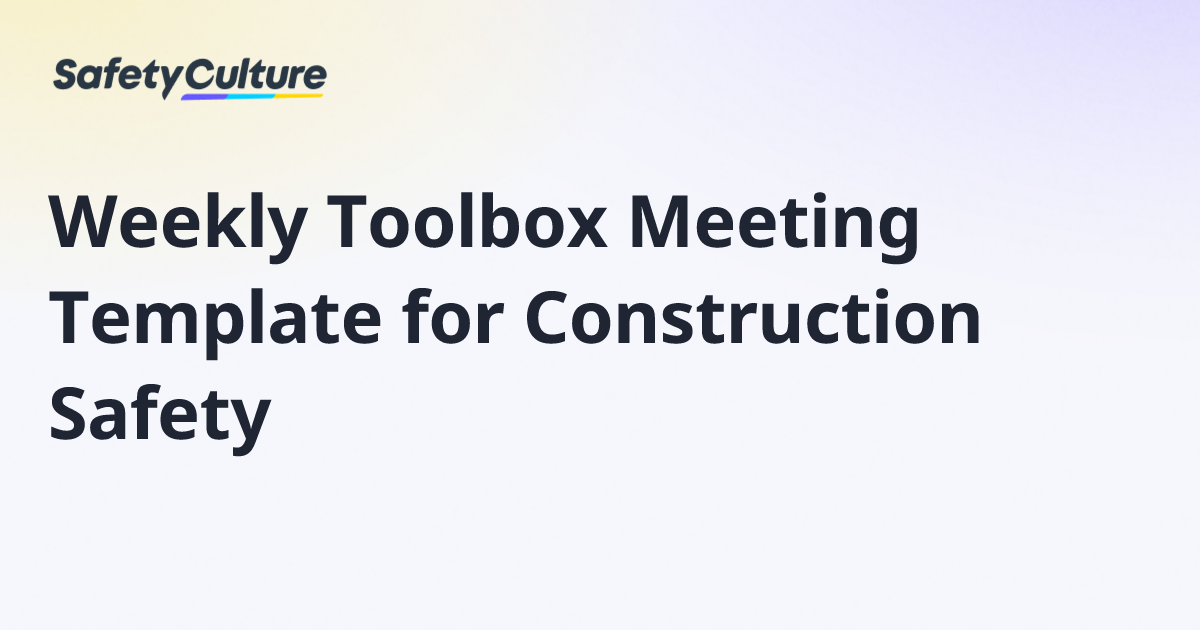 Weekly Toolbox Meeting Template for Construction Safety | Free Template