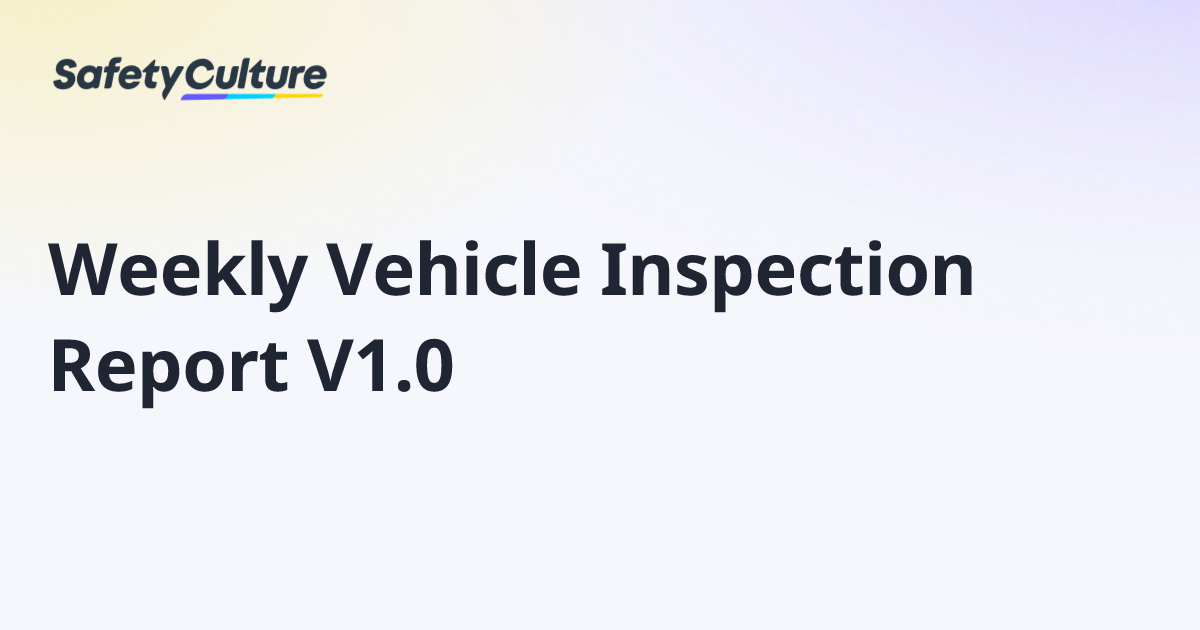Weekly Vehicle Inspection Report V1.0 | Free Template