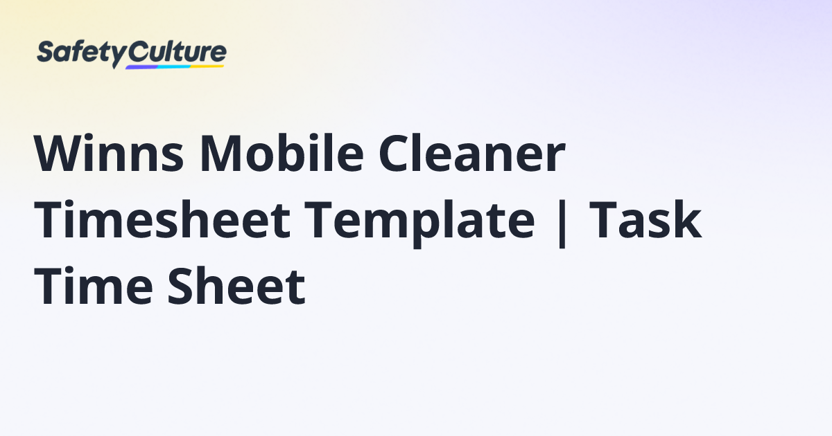 Winns Mobile Cleaner Timesheet Template | Task Time Sheet | Free Template
