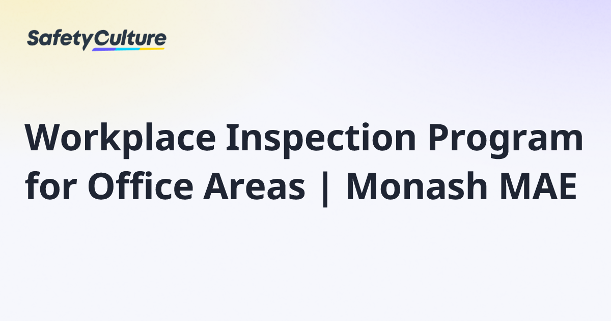 Workplace Inspection Program for Office Areas | Monash MAE | Free Template